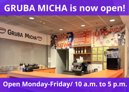 GRUBA MICHA is now open