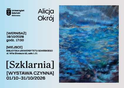 GREENHOUSE. An exhibition of paintings by Alicja Okrój at the University of Gdańsk Main Library