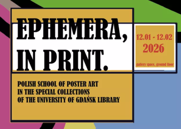 EPHEMERA, IN PRINT.  Polish School of Poster Art in the  Special Collections of UG Library
